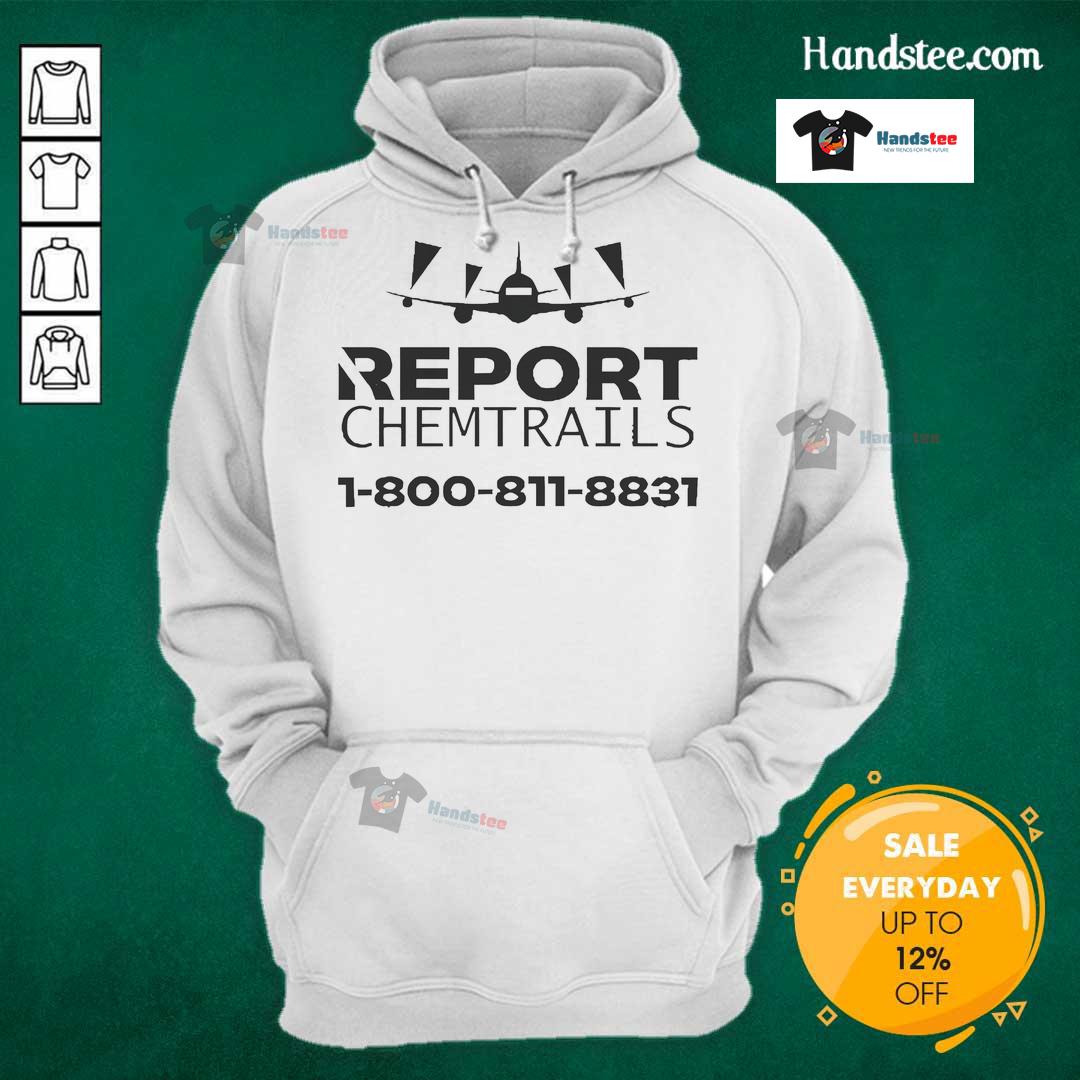 Official Report Chemtrails hoodie featuring bold design and contact number 1-800-811-8831 for inquiries.