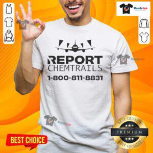 Alt Text: Official Report Chemtrails T-Shirt featuring 1-800-811-8831, perfect for conspiracy theory enthusiasts.