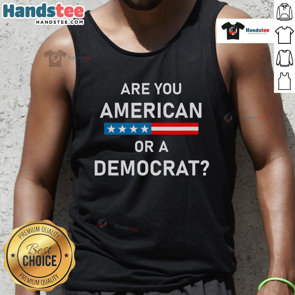 Stylish 'Are You American or Democrat?' tank top for casual wear, perfect for expressing political identity and personal style.