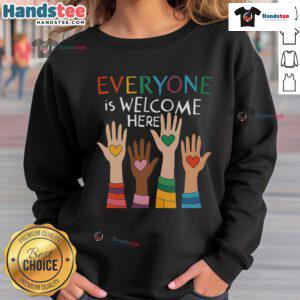 Alt Text: Top Idaho Teacher sweatshirt with 'Everyone Is Welcome Here' slogan, showcasing a vibrant design for educators.