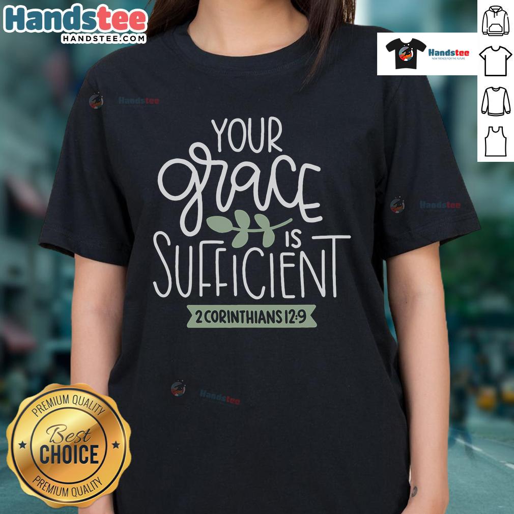 Top Your Grace Is Sufficient God Faith Jesus Ladies Tee showcasing a stylish design for Christian women.