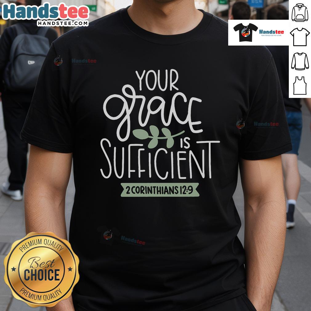 Top Your Grace Is Sufficient God Faith Jesus T-Shirt featuring inspirational Christian design and vibrant colors.