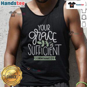 Stylish tank top with 'Your Grace Is Sufficient' design, perfect for expressing faith in Jesus and showcasing personal style.