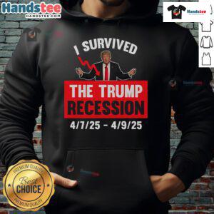 Funny I Survived The Trump Recession hoodie with playful text design, perfect for making a statement during tough times.