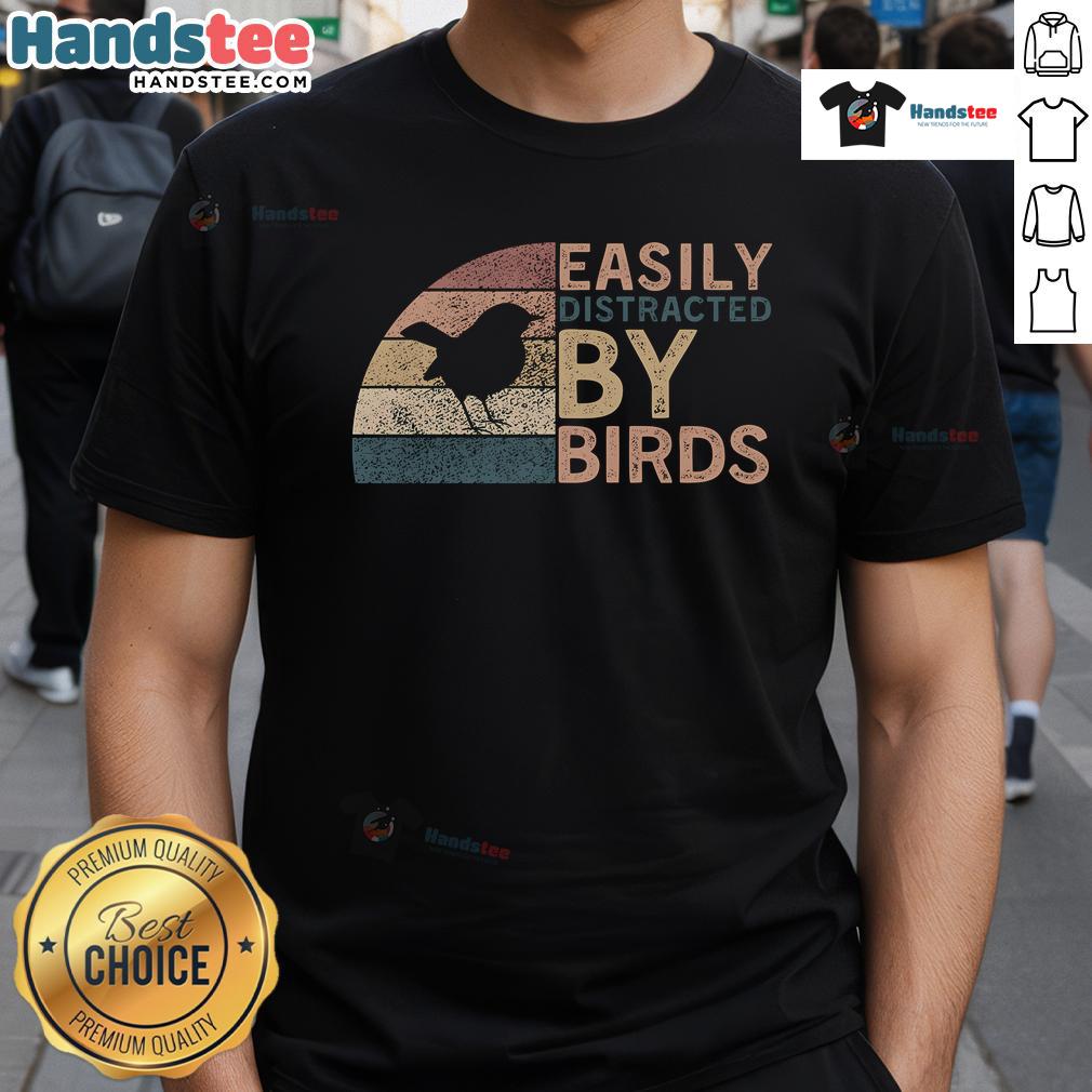 Funny retro vintage t-shirt design for bird lovers, featuring a humorous 'Easily Distracted By Birds' slogan.