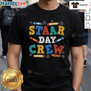 Alt Text: Funny Staar Day Crew T-Shirt featuring a playful design perfect for celebrating STAAR testing with friends.