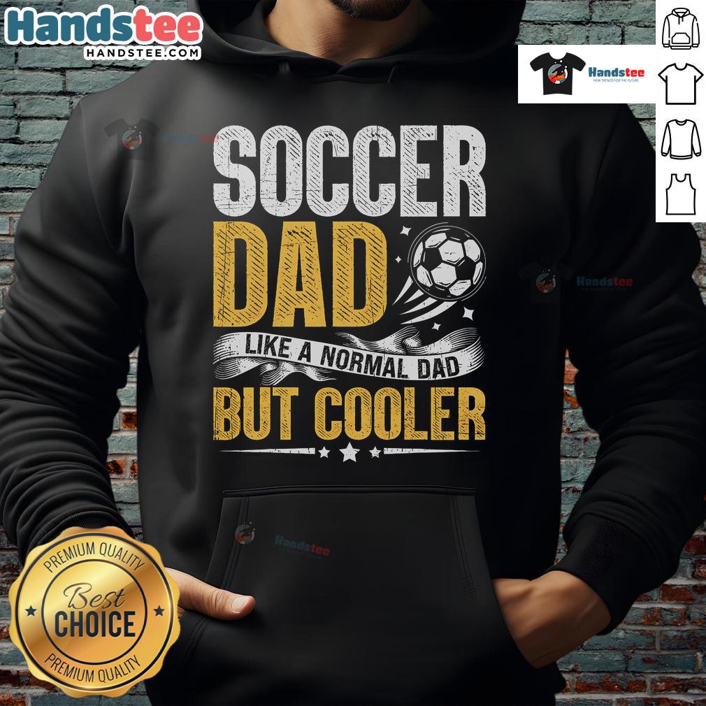 Funny soccer dad hoodie design featuring playful text, perfect for cool dads who love soccer and humor.