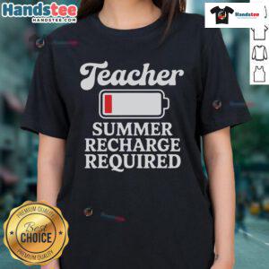 Funny teacher summer recharge required low battery humor ladies tee, perfect for educators enjoying summer break.