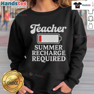 Funny teacher summer recharge required low battery humor sweatshirt design featuring vibrant graphics and playful text.