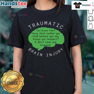 Funny traumatic brain injury ladies tee featuring a humorous design, perfect for raising awareness and starting conversations.