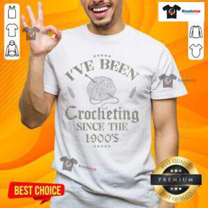 Alt Text: Funny vintage crochet I've Been Crocheting Since The 1900's t-shirt design featuring a retro crochet theme.