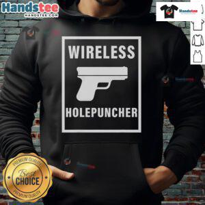 Funny wireless hole puncher gun hoodie design featuring a quirky graphic perfect for humor-loving fashion enthusiasts.