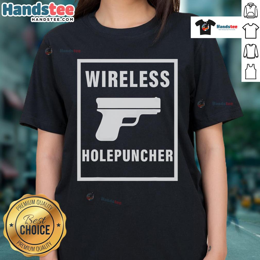 Funny wireless hole puncher gun graphic on a ladies tee, perfect for quirky style and office humor.