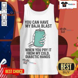 Funny skeleton tank top with 'You Can Have My Baja Blast When You Pry It From My Cold Diabetic Hands' text design.