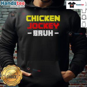 Alt Text: Good Chicken Jockey Bruh Hoodie featuring a stylish design, perfect for casual wear and chicken racing fans.