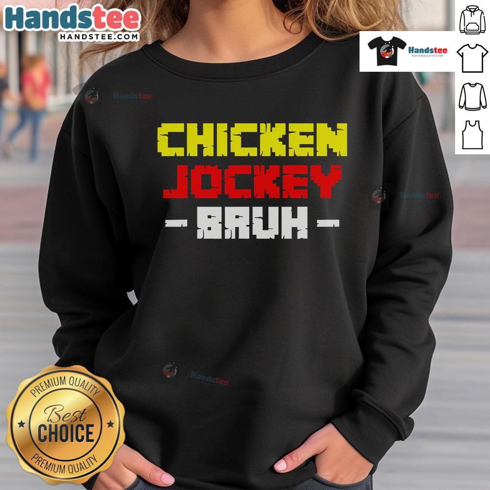 Good Chicken Jockey Bruh Sweatshirt featuring a fun graphic design, perfect for casual wear and racing enthusiasts.