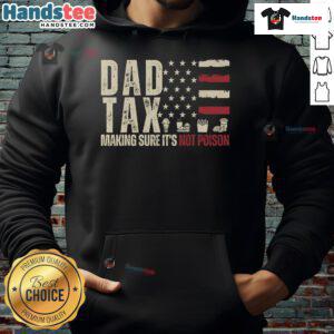 Good Dad Tax hoodie featuring a patriotic design, ensuring it's not a USA flag, perfect for proud fathers.