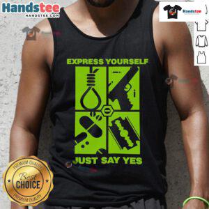Good Express Yourself Just Say Yes Tank Top design in vibrant colors, perfect for casual wear and self-expression.
