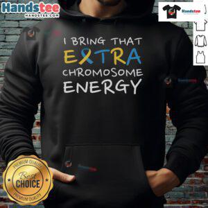 Person wearing a 'Extra Chromosome Energy' hoodie for Down Syndrome awareness, showcasing vibrant design and support.
