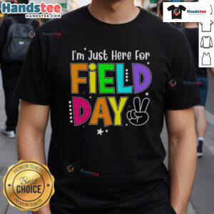 Good I'm Just Here For Field Day Teacher T-Shirt featuring fun graphics and vibrant colors for educators celebrating field day.