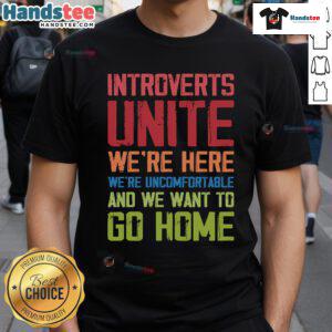 Good Introverts Unite T-Shirt featuring a humorous slogan about introversion, perfect for introverted individuals.