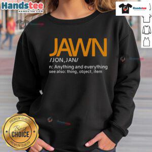 Good Jawn Dictionary Slang Philadelphia Sweatshirt showcasing trendy urban style and local slang culture.