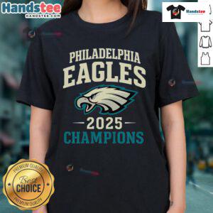 Good Philadelphia Eagles 2025 Champions Ladies Tee featuring a stylish design for female fans celebrating the team's victory.