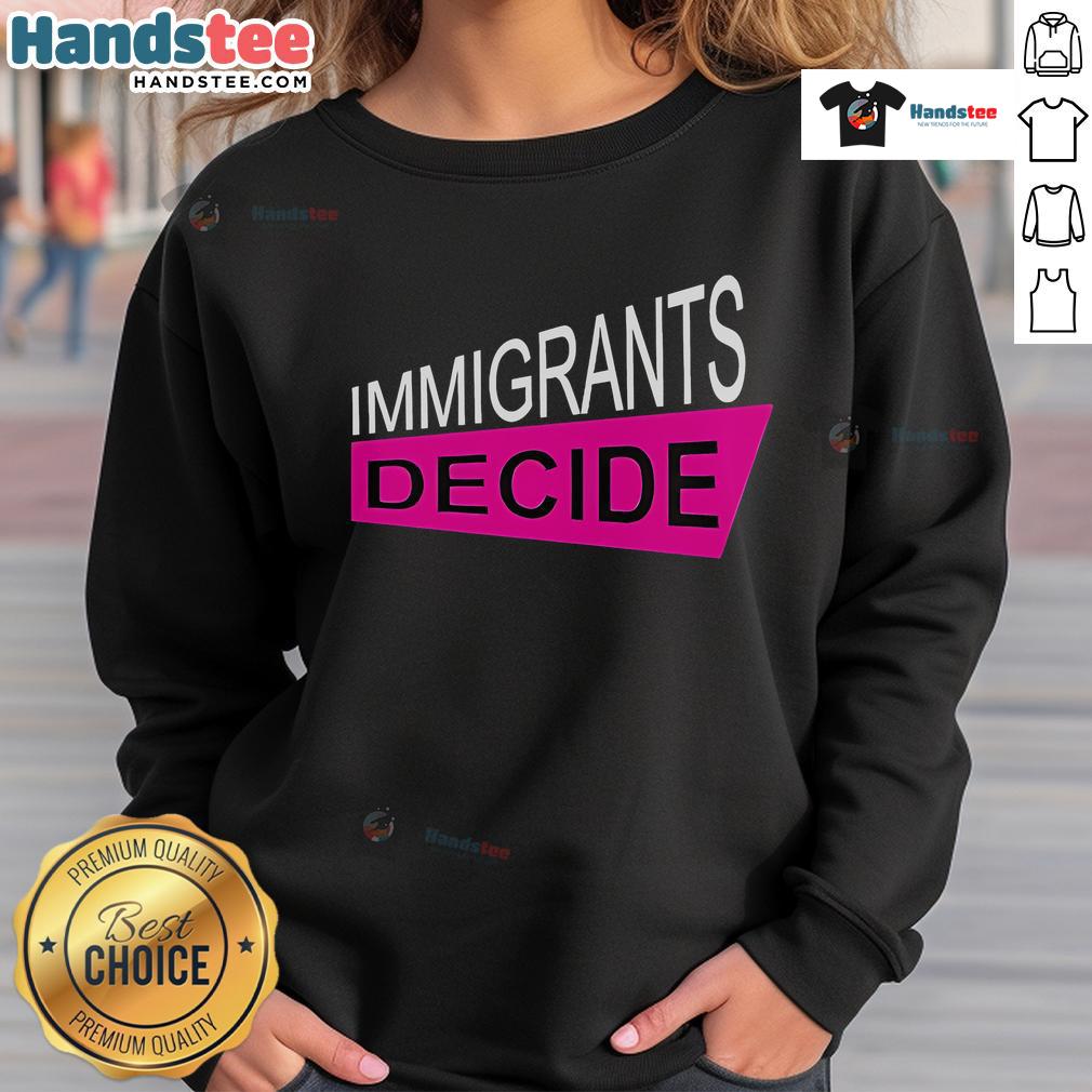 Good Prabal Gurung Immigrants Decide sweatshirt featuring a stylish design celebrating immigrant rights and diversity.