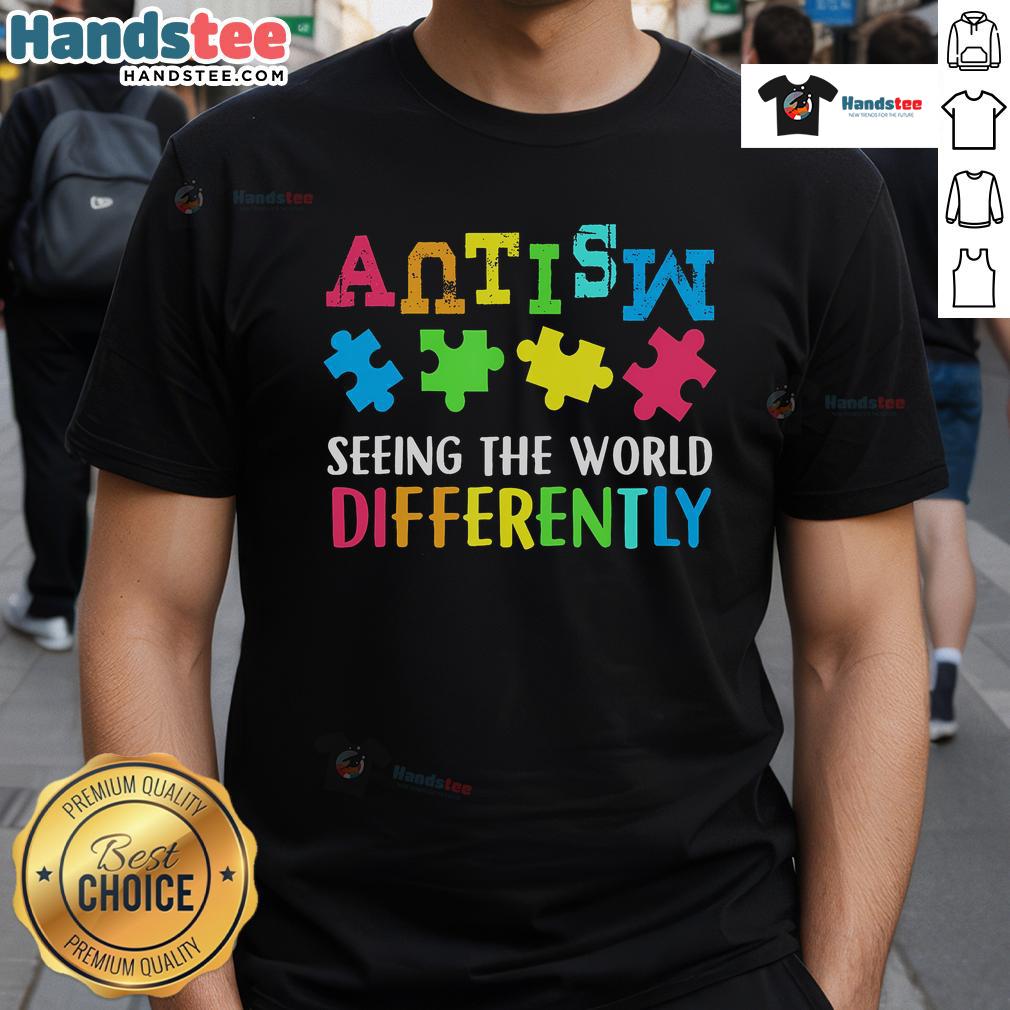 Good Seeing The World Differently Autism Awareness Month T-Shirt featuring colorful design promoting autism acceptance.