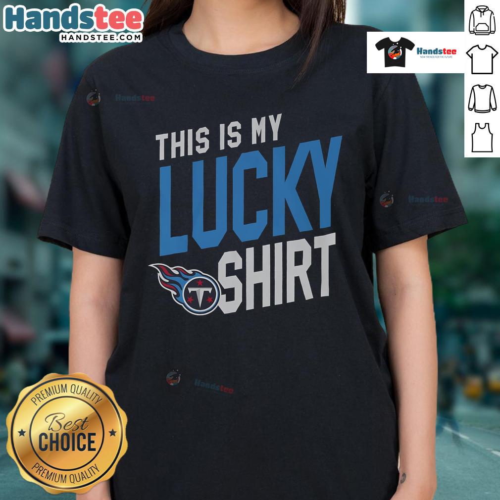 Alt Text: Good Tennessee Titans This Is My Lucky Ladies Tee showcasing vibrant team colors and stylish design for female fans.