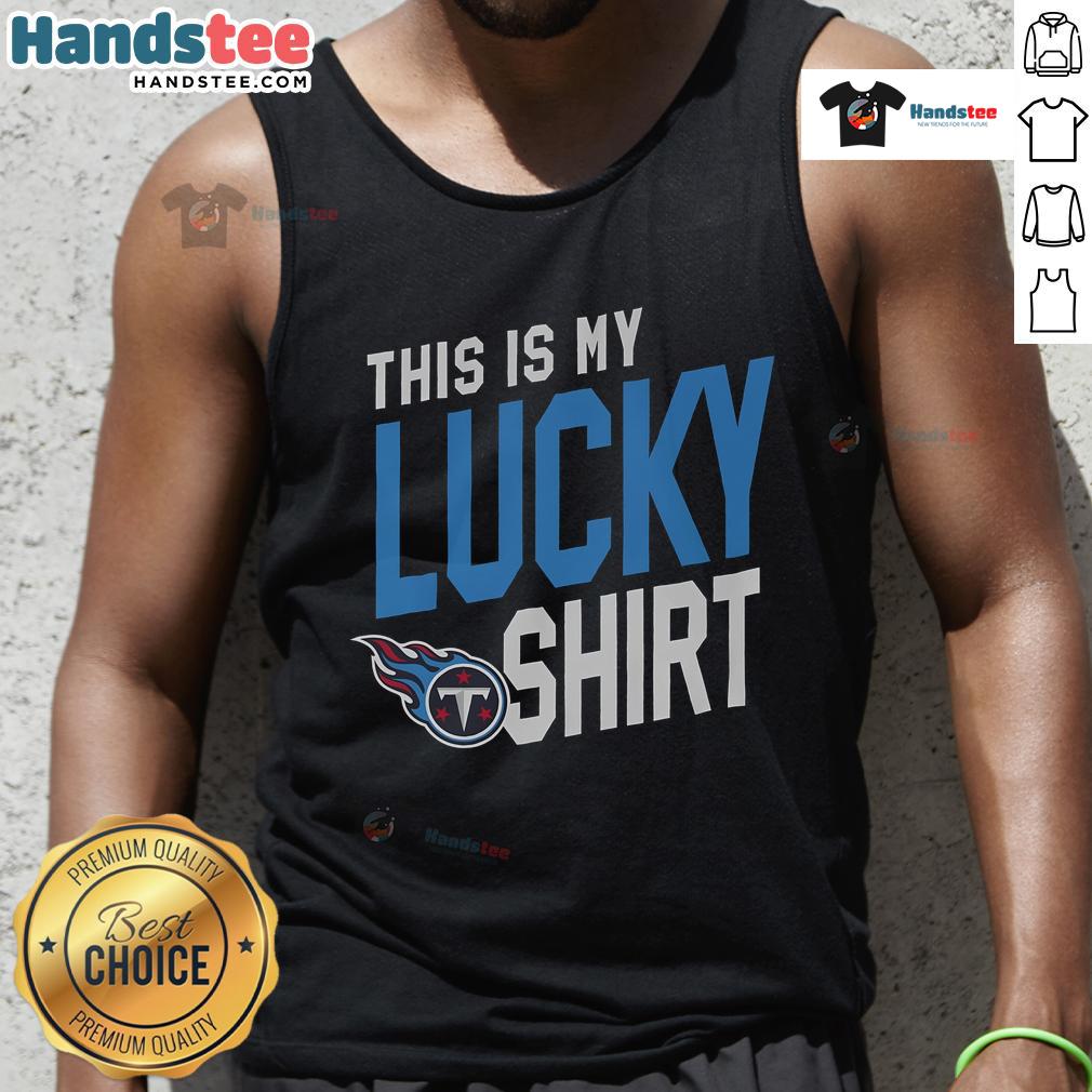 Good Tennessee Titans tank top showcasing team spirit, perfect for game day and expressing lucky fan vibes.