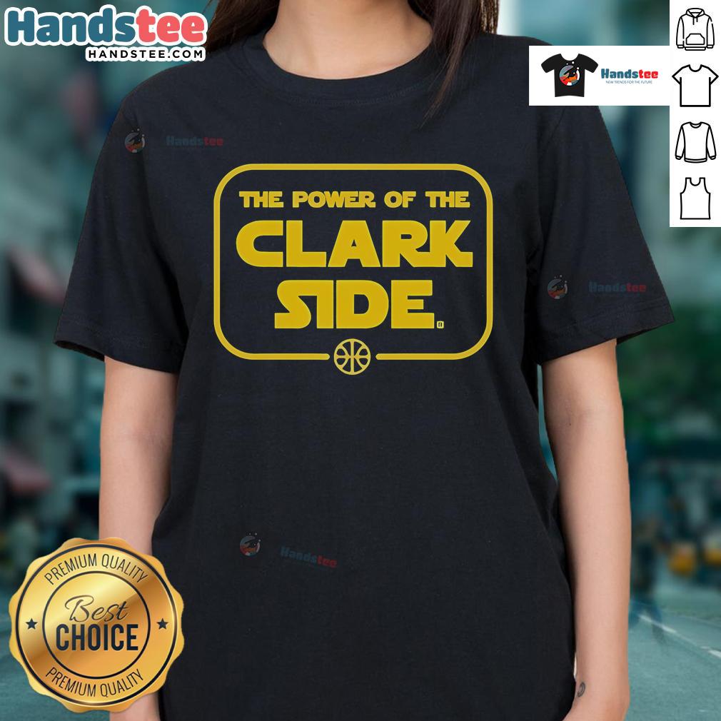 Good The Power Of The Clark Side Ladies Tee featuring a stylish design perfect for fans of the Clark Side theme.