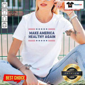 Good Trump Make America Healthy Again Ladies Tee featuring a bold graphic for health-conscious supporters.