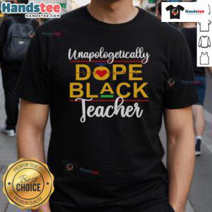 Alt Text: Black teacher wearing a Good Unapologetic Dope t-shirt, celebrating African American culture and melanin pride.