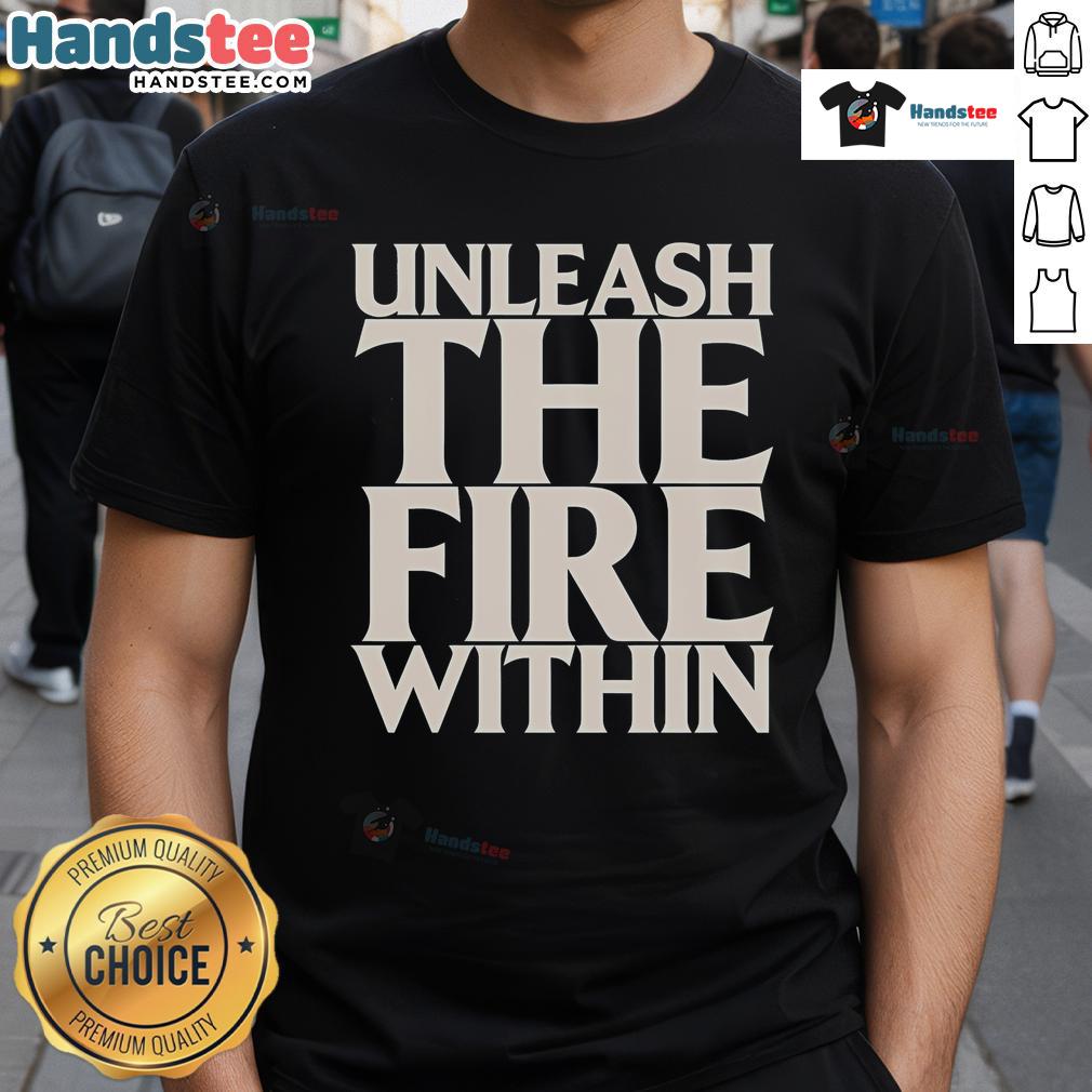 Alt Text: Good War Of Ages Unleash The Fire Within T-Shirt featuring bold design and vibrant colors for music fans.