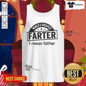 Funny 'World's Greatest Farter Father' tank top design for dads, perfect for casual outings and Father's Day gifts.