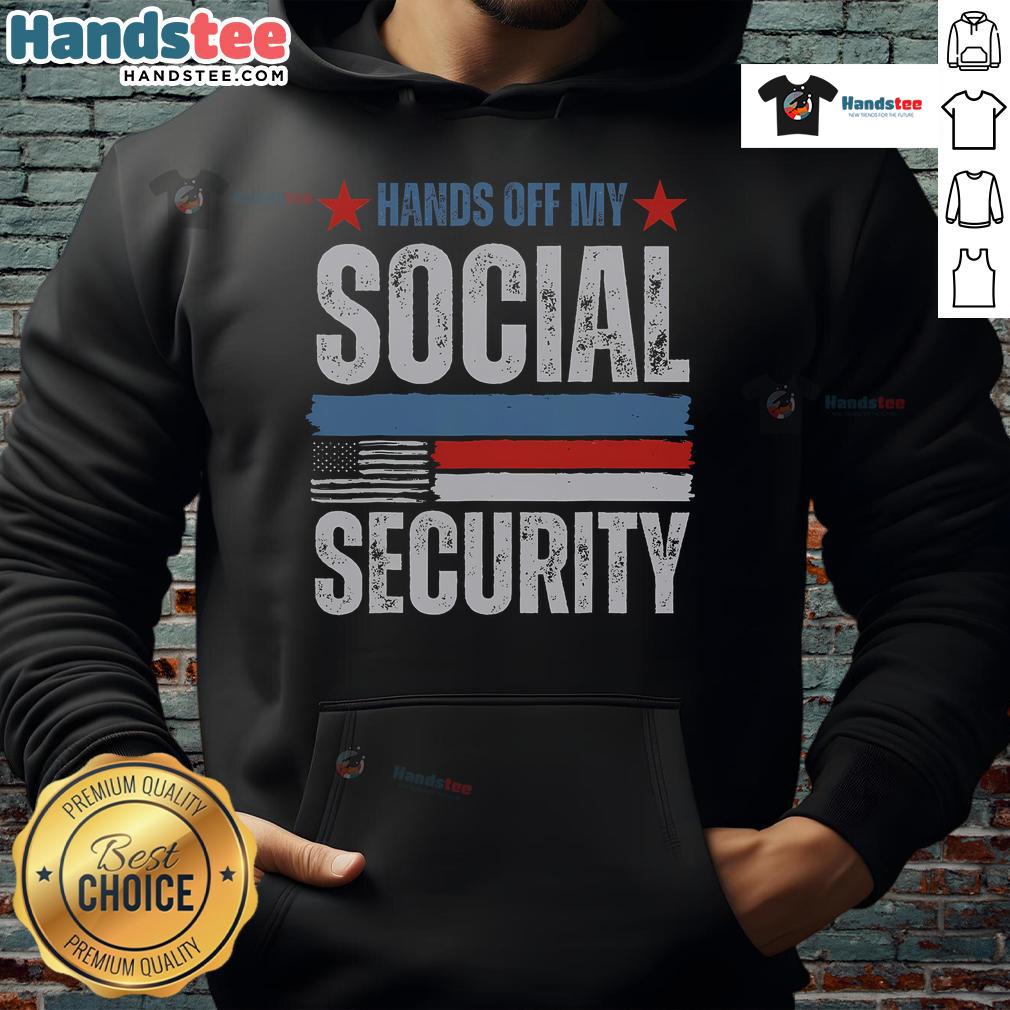 Hot Hands Off My Social Security hoodie featuring the American flag design, perfect for patriotic supporters.