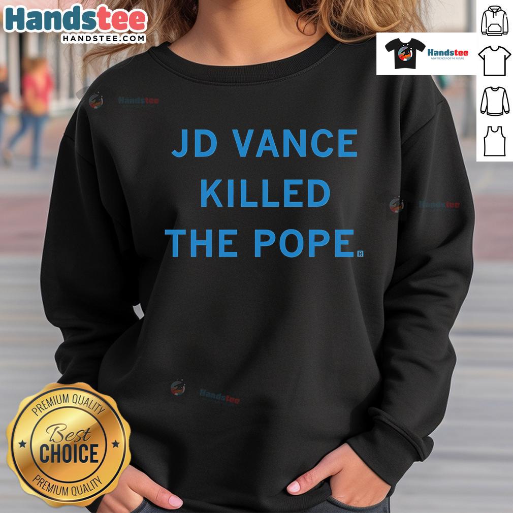 Hot JD Vance Killed The Pope sweatshirt featuring bold graphic design and vibrant colors, perfect for trendy streetwear.
