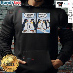 Alt Text: Hot Trump Penguins Tariffs hoodie featuring political sarcasm humor with playful penguin graphics.