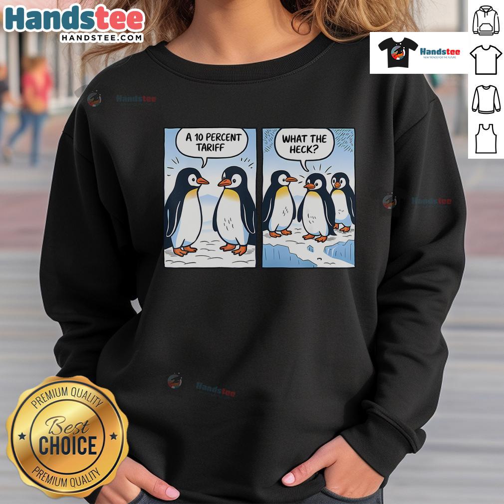 Hot Trump Penguins Tariffs sweatshirt featuring political sarcasm and humor, perfect for satire lovers.