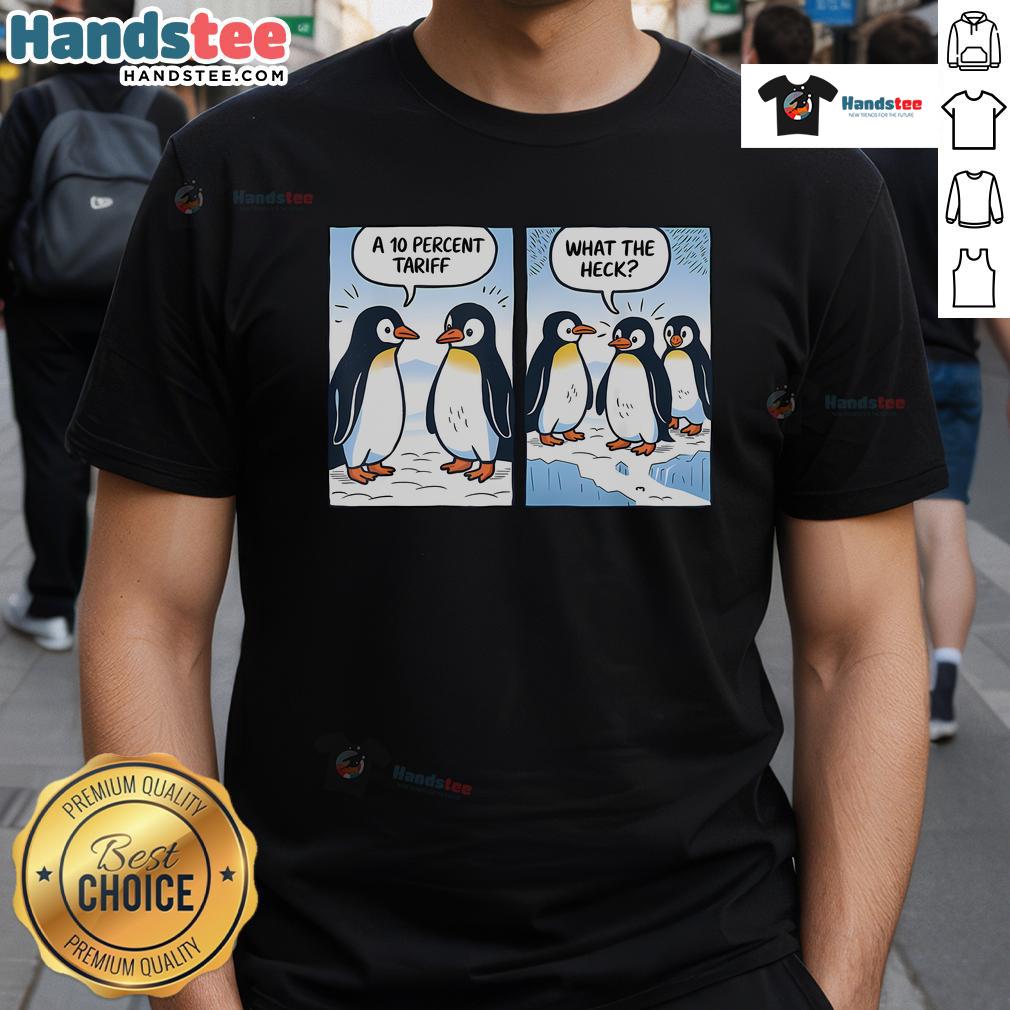 Humorous T-shirt featuring 'Hot Trump Penguins Tariffs 10%' design, perfect for political sarcasm lovers.