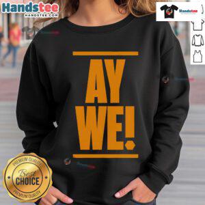 Nice Ay We Sweatshirt in soft fabric, perfect for casual wear. Stylish design for cozy comfort and everyday use.