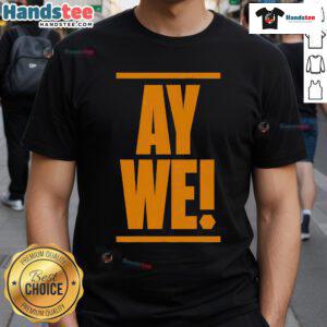 Nice Ay We T-Shirt featuring a vibrant design and comfortable fit, perfect for casual outings and stylish everyday wear.