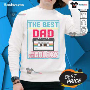 Alt Text: Cozy 'Nice Best Dad in the Galaxy' cassette mix tape sweatshirt, perfect gift for dads who love music and style.