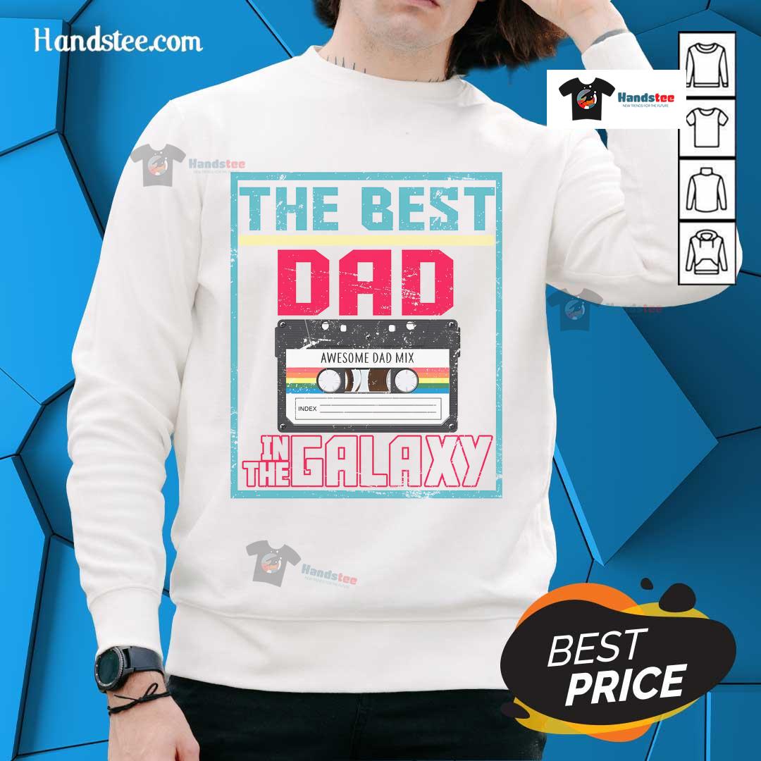 Alt Text: Cozy 'Nice Best Dad in the Galaxy' cassette mix tape sweatshirt, perfect gift for dads who love music and style.