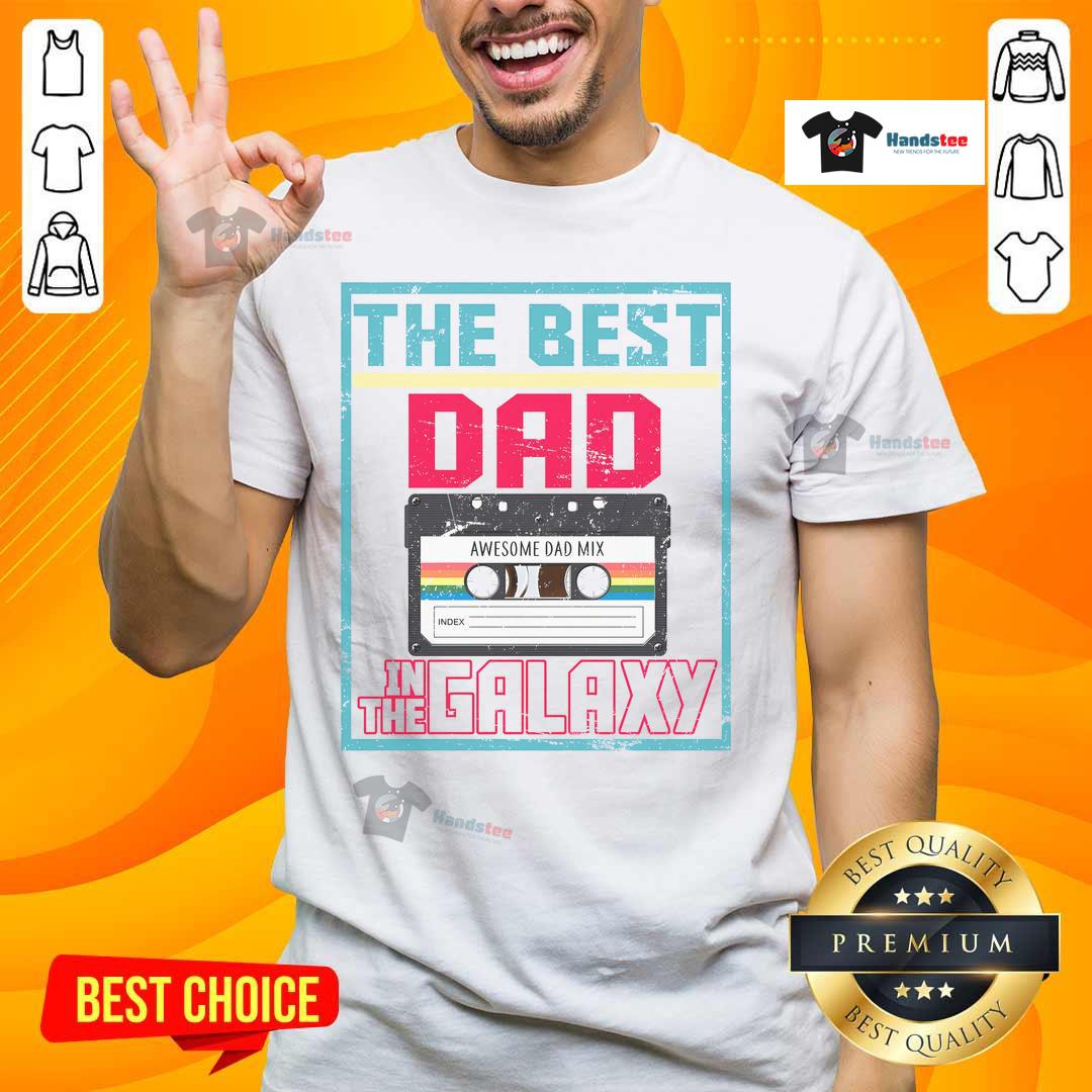 Alt Text: Nice Best Dad In The Galaxy Cassette Mix Tape T-Shirt featuring retro design, perfect gift for music-loving dads.