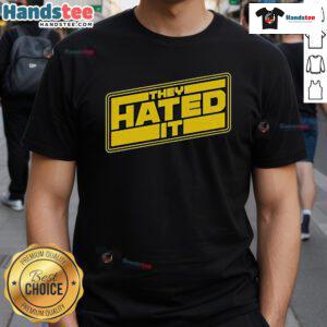 Nice Binge Mode They Hated It Star Wars T-Shirt featuring iconic characters and bold graphic design for fans.