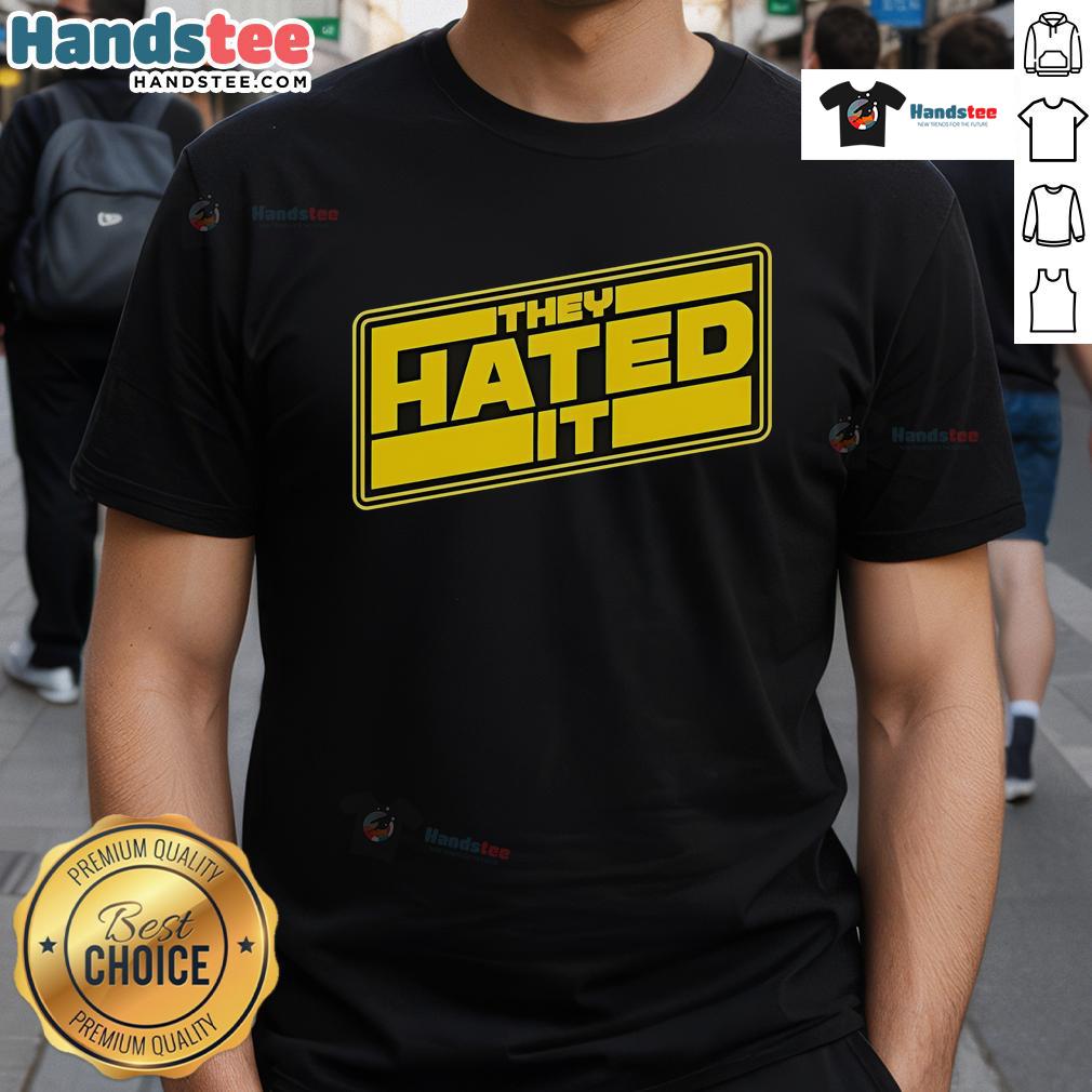 Nice Binge Mode They Hated It Star Wars T-Shirt featuring iconic characters and bold graphic design for fans.