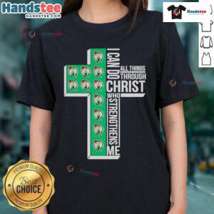 Alt Text: Stylish Boston Celtics ladies tee featuring I Can Do All Things Through Christ motivational quote.