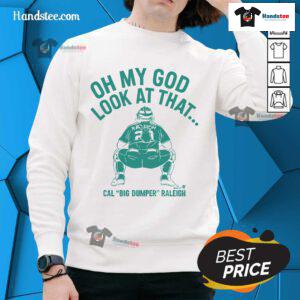 Nice Cal Raleigh sweatshirt featuring a big dumper design, perfect for fans and casual wear in Raleigh.